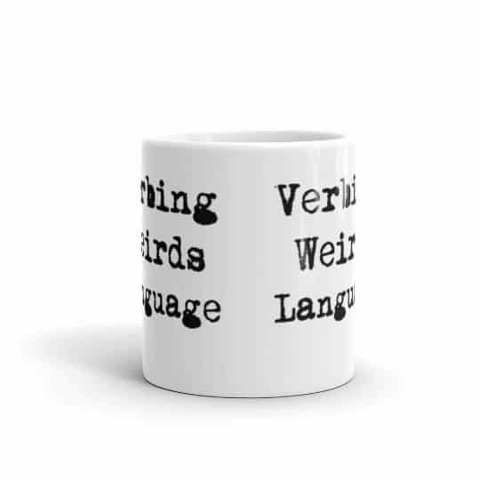 Verbing Weirds Language Mug - 11 front