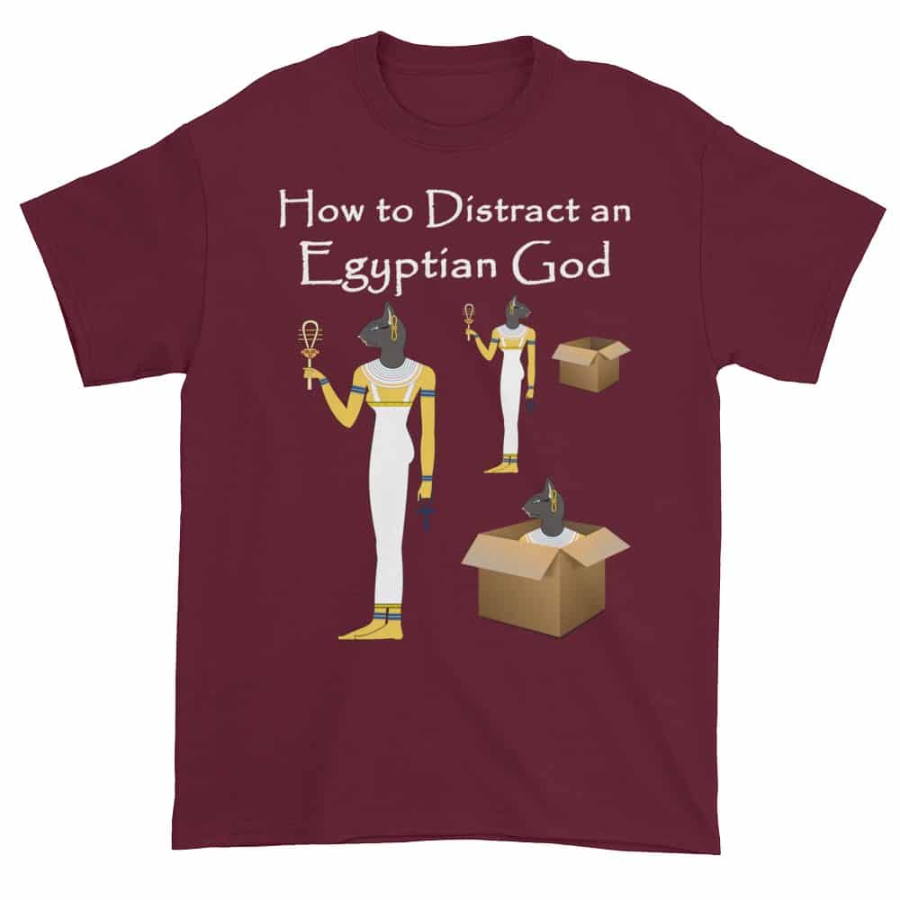 How to Distract an Egyptian God (maroon)