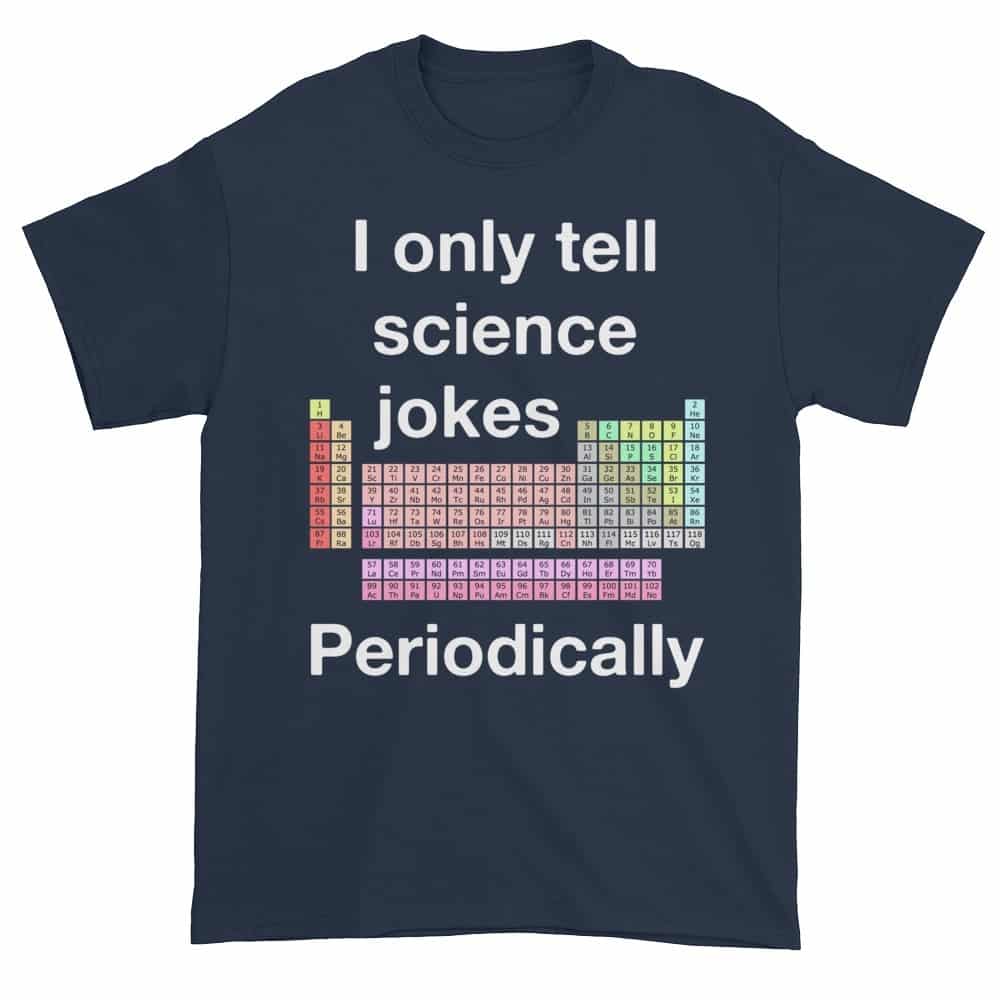 I Only Tell Scientific Jokes Periodically (navy)