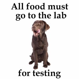 All Food Must go to the Lab