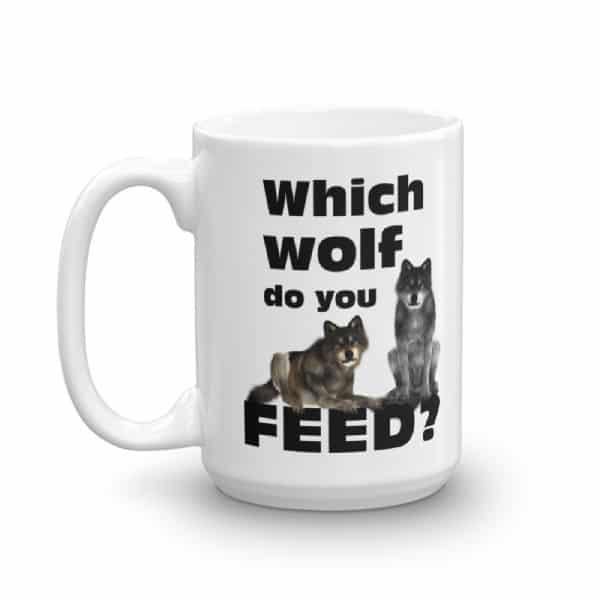 Which Wolf do you Feed Mug