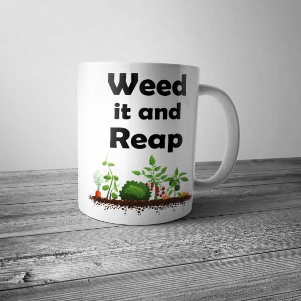 Weed it and Reap Mug