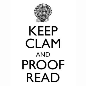 Keep Clam and Proof Read