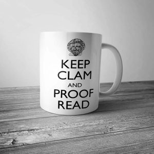 Keep Clam and Proof Read Mug