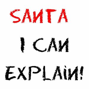 Santa I Can Explain