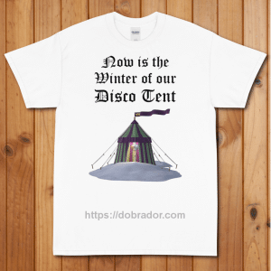Winter of Our Disco Tent T-Shirt