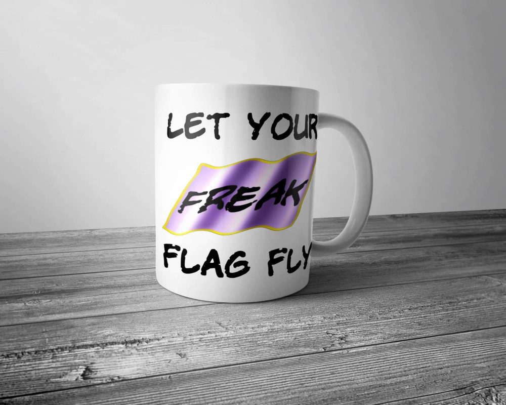 Let Your Freak Flag Fly Mug