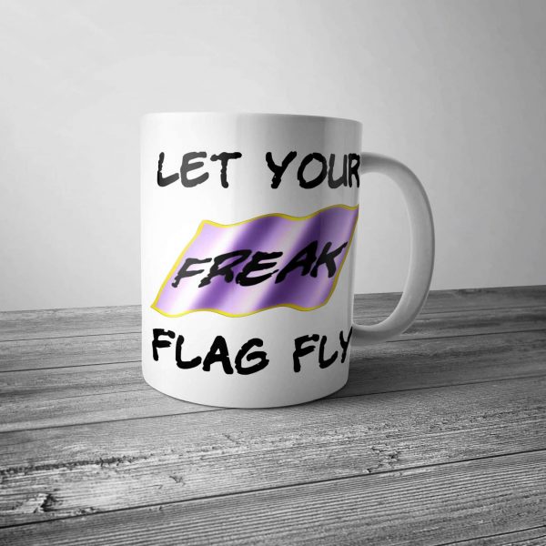 Let Your Freak Flag Fly Mug