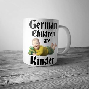 German Children are Kinder Mug