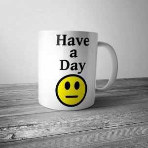 Have a Day Mug