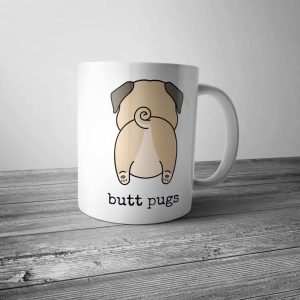 Nothing Butt Pugs Mug