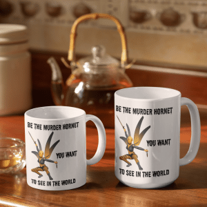 Be the Murder Hornet You Want to See Mugs