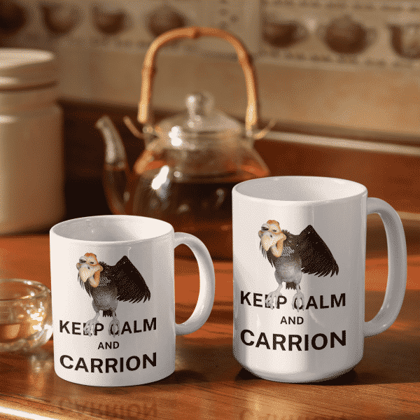 Keep Calm and Carrion Mug