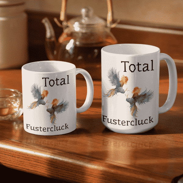 Total Fustercluck Mug