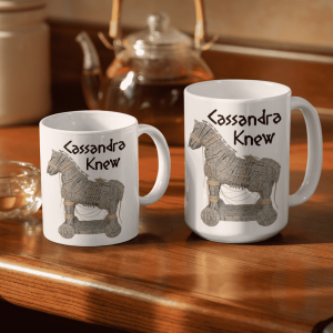 Cassandra Knew Mug